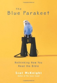 The Blue Parakeet: Rethinking How You Read the Bible The Blue Parakeet: Rethinking How You Read the Bible