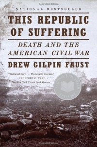 This Republic of Suffering: Death and the American Civil War (Vintage Civil War Library) This Republic of Suffering: Death and the American Civil War (Vintage Civil War Library)