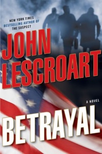 Betrayal: A Novel (Dismas Hardy, Book 12) Betrayal: A Novel (Dismas Hardy, Book 12)