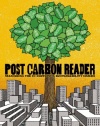 The Post Carbon Reader: Managing the 21st Century's Sustainability Crises