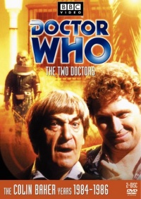 Doctor Who: The Two Doctors (Story 141) Doctor Who: The Two Doctors (Story 141)