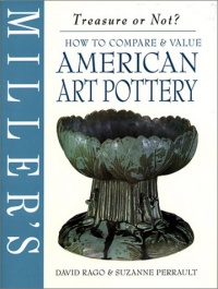 Miller's: American Art Pottery: How to Compare & Value (Miller's Treasure or Not?) Miller's: American Art Pottery: How to Compare & Value (Miller's Treasure or Not?)