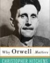 Why Orwell Matters