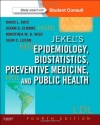 Jekel's Epidemiology, Biostatistics, Preventive Medicine, and Public Health: With STUDENT CONSULT Online Access, 4e (Jekel's Epidemiology, Biostatistics, Preventive Medicine, Public Health)