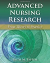 Advanced Nursing Research: From Theory to Practice