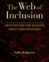 The Web of Inclusion: Architecture for Building Great Organizations