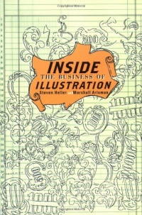 Inside the Business of Illustration Inside the Business of Illustration