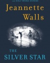 The Silver Star: A Novel