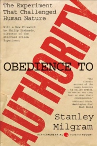Obedience to Authority: An Experimental View (Perennial Classics) Obedience to Authority: An Experimental View (Perennial Classics)