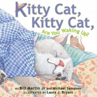 Kitty Cat, Kitty Cat, Are You Waking Up? Kitty Cat, Kitty Cat, Are You Waking Up?