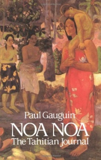 Noa Noa: The Tahitian Journal (Dover Fine Art, History of Art) Noa Noa: The Tahitian Journal (Dover Fine Art, History of Art)