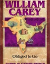 William Carey: Obliged to Go (Christian Heroes: Then & Now)