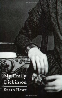 My Emily Dickinson (New Directions Paperbook) My Emily Dickinson (New Directions Paperbook)