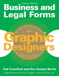 Business and Legal Forms for Graphic Designers, Fourth Edition Business and Legal Forms for Graphic Designers, Fourth Edition