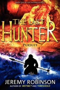 The Last Hunter - Pursuit (Book 2 of the Antarktos Saga) The Last Hunter - Pursuit (Book 2 of the Antarktos Saga)