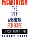 McCarthyism, The Great American Red Scare: A Documentary History