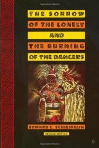 The Sorrow of the Lonely and the Burning of the Dancers: Second Edition The Sorrow of the Lonely and the Burning of the Dancers: Second Edition