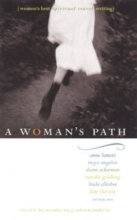 A Woman's Path: Best Women's Spiritual Travel Writing (Travelers' Tales) A Woman's Path: Best Women's Spiritual Travel Writing (Travelers' Tales)