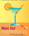 Not for Happiness: A Guide to the So-Called Preliminary Practices