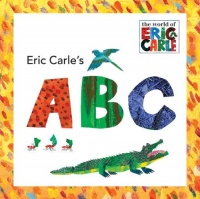 Eric Carle's ABC (The World of Eric Carle) Eric Carle's ABC (The World of Eric Carle)