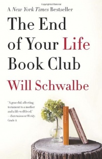 The End of Your Life Book Club (Vintage) The End of Your Life Book Club (Vintage)