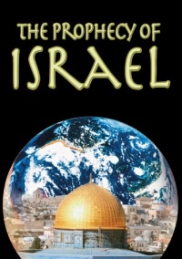 The Prophecy of Israel The Prophecy of Israel