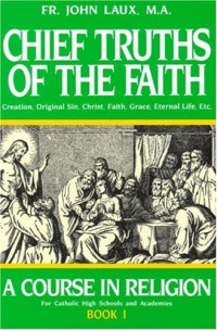 Chief Truths Of The Faith Chief Truths Of The Faith