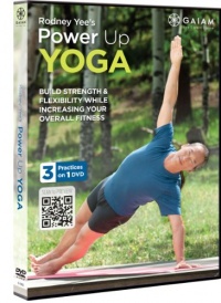 Rodney Yee's Power Up Yoga Rodney Yee's Power Up Yoga