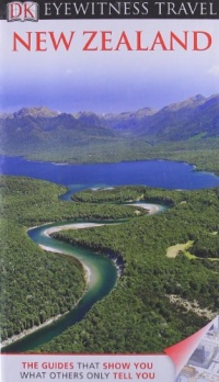 DK Eyewitness Travel Guide: New Zealand DK Eyewitness Travel Guide: New Zealand