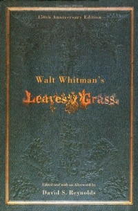 Walt Whitman's Leaves of Grass (150th Anniversary Edition) Walt Whitman's Leaves of Grass (150th Anniversary Edition)
