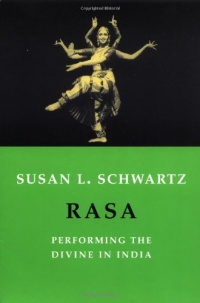 Rasa: Performing the Divine in India Rasa: Performing the Divine in India
