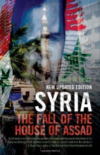 Syria: The Fall of the House of Assad Syria: The Fall of the House of Assad
