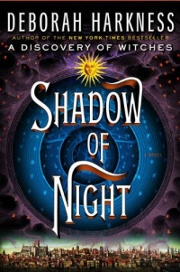 Shadow of Night: A Novel (All Souls Trilogy) Shadow of Night: A Novel (All Souls Trilogy)