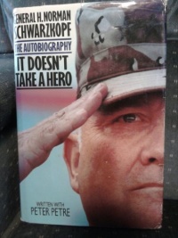 It Doesn't Take a Hero: The Autobiography It Doesn't Take a Hero: The Autobiography