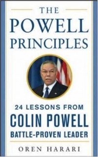 The Powell Principles: 24 Lessons from Colin Powell, a Battle-Proven Leader (Mighty Managers Series) The Powell Principles: 24 Lessons from Colin Powell, a Battle-Proven Leader (Mighty Managers Series)