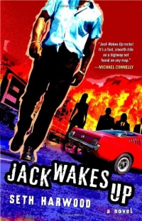 Jack Wakes Up: A Novel Jack Wakes Up: A Novel