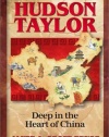 Hudson Taylor: Deep in the Heart of China (Christian Heroes: Then & Now)