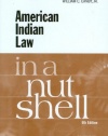 American Indian Law in a Nutshell (In a Nutshell (West Publishing))