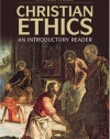 Christian Ethics: An Introductory Reader