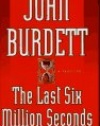 The Last Six Million Seconds: A Thriller