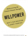 Willpower: Rediscovering the Greatest Human Strength