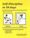 Self-Discipline in 10 days: How To Go From Thinking to Doing