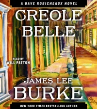 Creole Belle: A Dave Robicheaux Novel Creole Belle: A Dave Robicheaux Novel