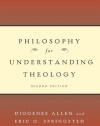 Philosophy for Understanding Theology, Second Edition