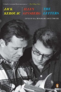 Jack Kerouac and Allen Ginsberg: The Letters Jack Kerouac and Allen Ginsberg: The Letters