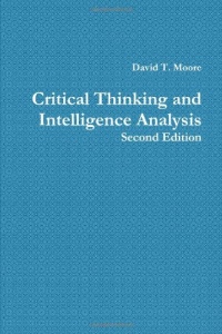 Critical Thinking And Intelligence Analysis Critical Thinking And Intelligence Analysis