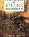 A War of Frontier and Empire: The Philippine-American War, 1899-1902