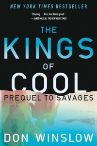 The Kings of Cool: A Prequel to Savages The Kings of Cool: A Prequel to Savages
