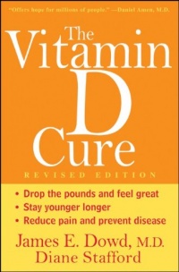 The Vitamin D Cure, Revised The Vitamin D Cure, Revised