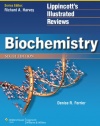 Biochemistry (Lippincott's Illustrated Reviews Series)